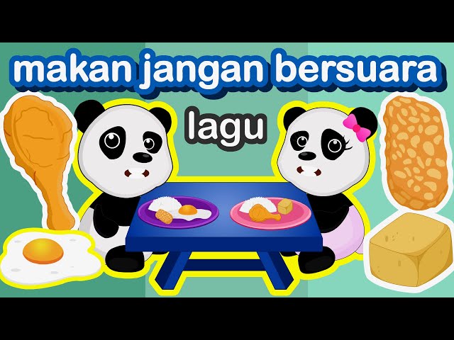 Makan Jangan Bersuara - Ayo Makan Bersama - Sebelum Kita Makan - Lagu Anak Indonesia Populer class=