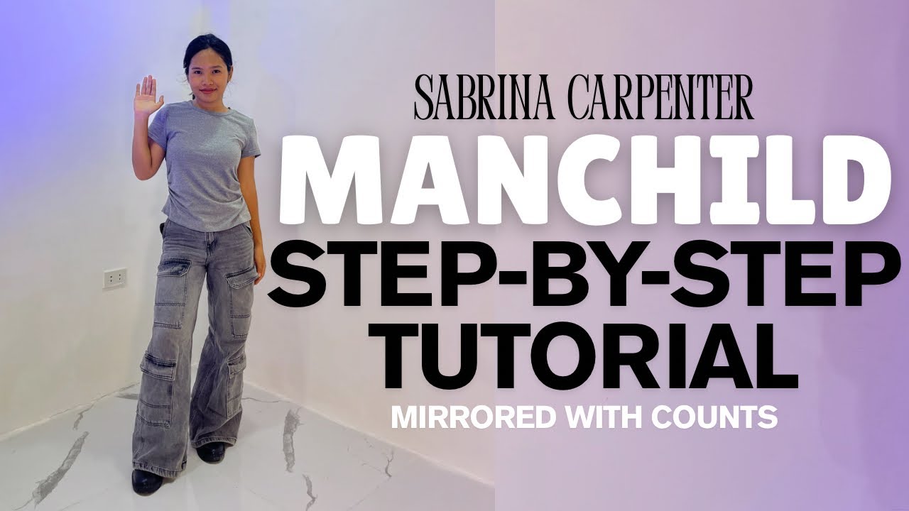 Sabrina Carpenter 'Manchild' Step by Step Dance Tutorial | Beginner Friendly (EXPLAINED) Sabrina Carpenter 'Manchild' Step by Step Dance Tutorial | Beginner Friendly (EXPLAINED)