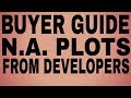 What to be checked,when you buy a N.A.Plot from a Developer.
