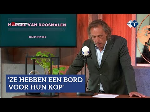 Marcel van Roosmalen over de boeren: 'Ze zullen altijd boos blijven, nou en?' | NPO Radio 1