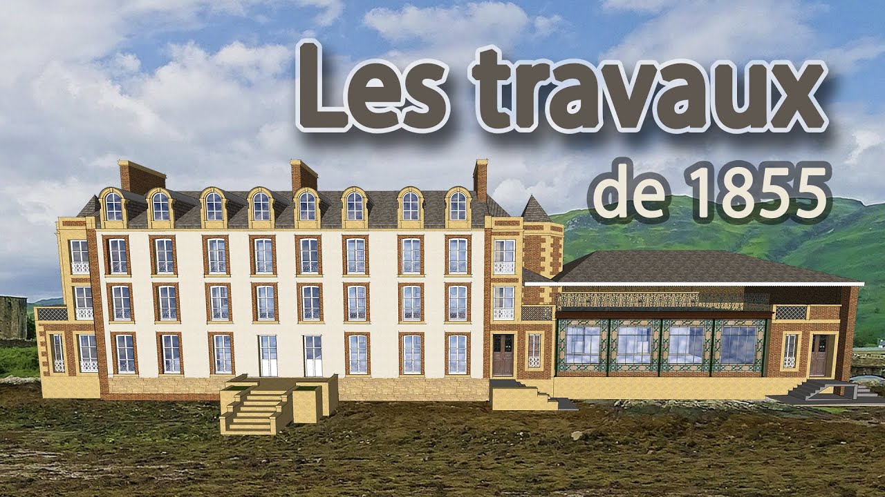 Le château d'Olly - 3 - Les transformations de ~1855