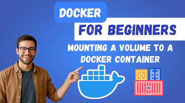 7. Docker for absolute beginners | Mounting a volume to a docker container