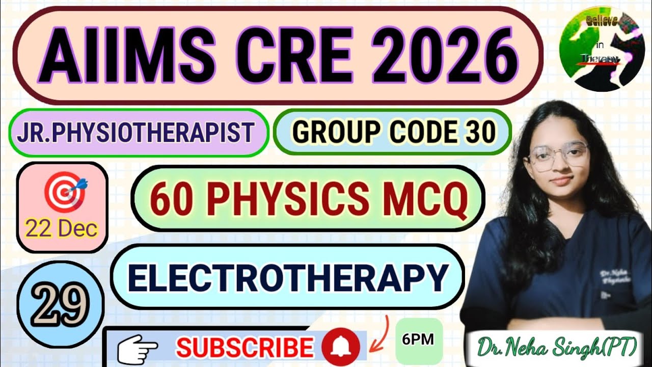60 MCQ || Electrotherapy General Physics || Aiims cre preparation || Believe in therapy 