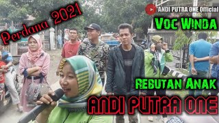 2021 ANDI PUTRA 1 Rebutan Anak Voc Winda Live Kertanegara Tgl 5 Jan 2021 Sube dulu gais