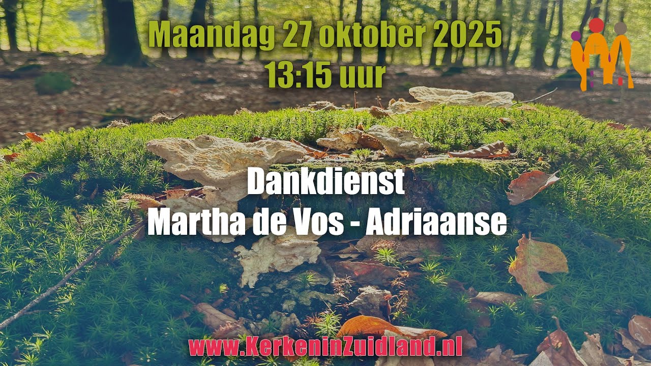 27 oktober 2025 Dankdienst Martha de Vos - Adriaanse 13:15 - YouTube