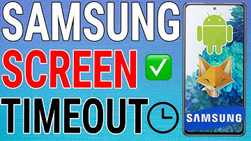 Samsung Galaxy: Change Screen Auto Lock Timeout