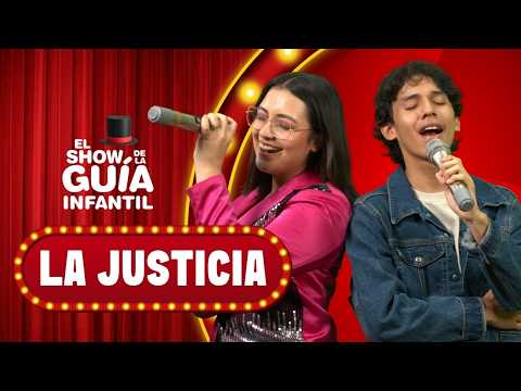 La Justicia | El Show de La Guía Infantil