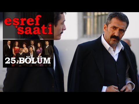 Eşref Saati 25. Bölüm