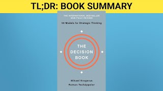 TLDR Book Summary: The Decision Book