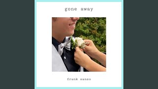 Video thumbnail of "Frank Sanzo - Gone Away"