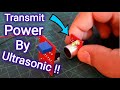 Ultrasonic Wireless Power Transmitter / How to Transmit Power Via Ultrasonic Waves