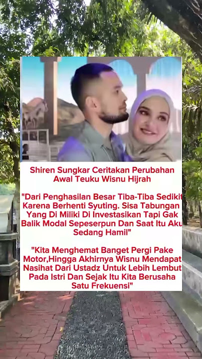 Shireen Sungkar ceritakan perubahan awal Teuku Wisnu hijrah #shireensungkar #artist #shots