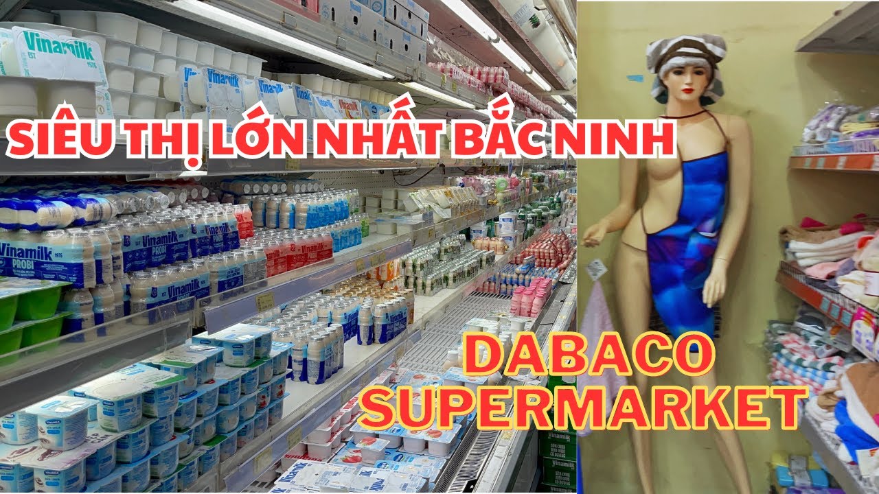 Siêu Thị DABACO Ngập Tràn hàng hoá - Buôn Bán Tấp Nập | Review Siêu Thị ...