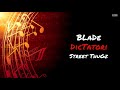 BLaDe Dictatori ( شيميل و بويه ) Street ThuGz #oldTrack