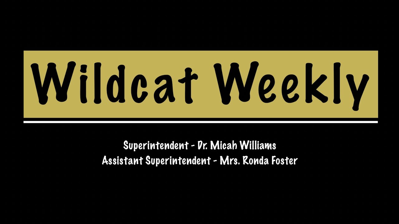 Video preview image of Wildcat Weekly 9-5-2025; click to visit the ParentSquare post with the video