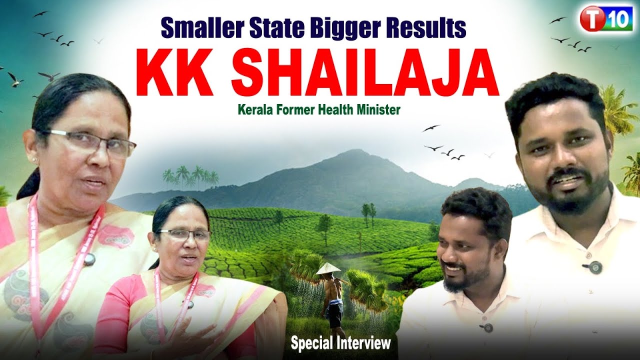 Smaller State Bigger Results - Kerala Former Health Minister KK Shailaja Special Interview | T10