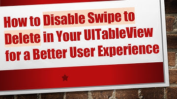 How to Disable Swipe to Delete in Your UITableView for a Better User Experience
