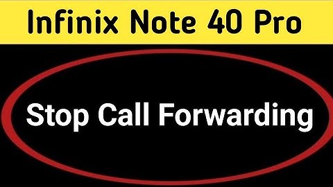 infinix note 40 Pro me call forward kaise hataye, how to stop call forwarding in infinix note 40 Pro