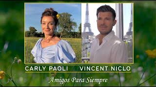 Carly Paoli &amp; Vincent Niclo - Extrait Clip &quot;Amigos Para Siempre&quot;