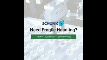 Schunk for Fragile Handling | Centro