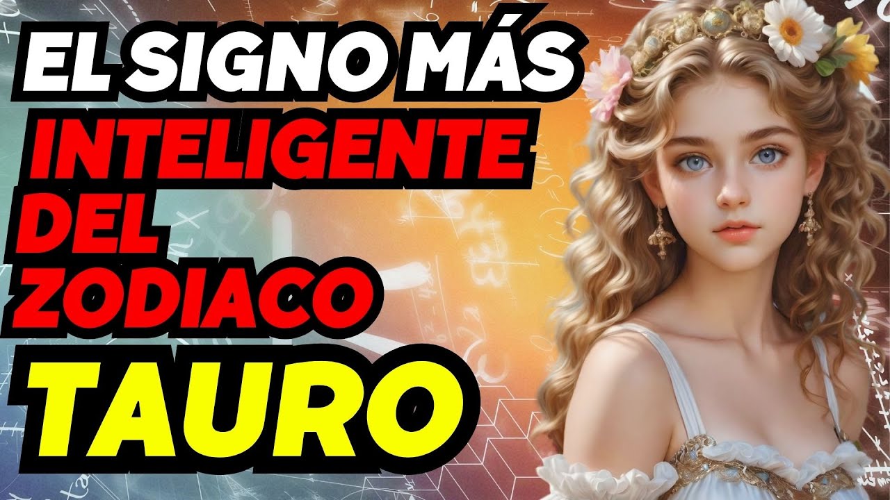 Tauro: El Signo Más Inteligente del Zodiaco y Su Poder Oculto #tauro
