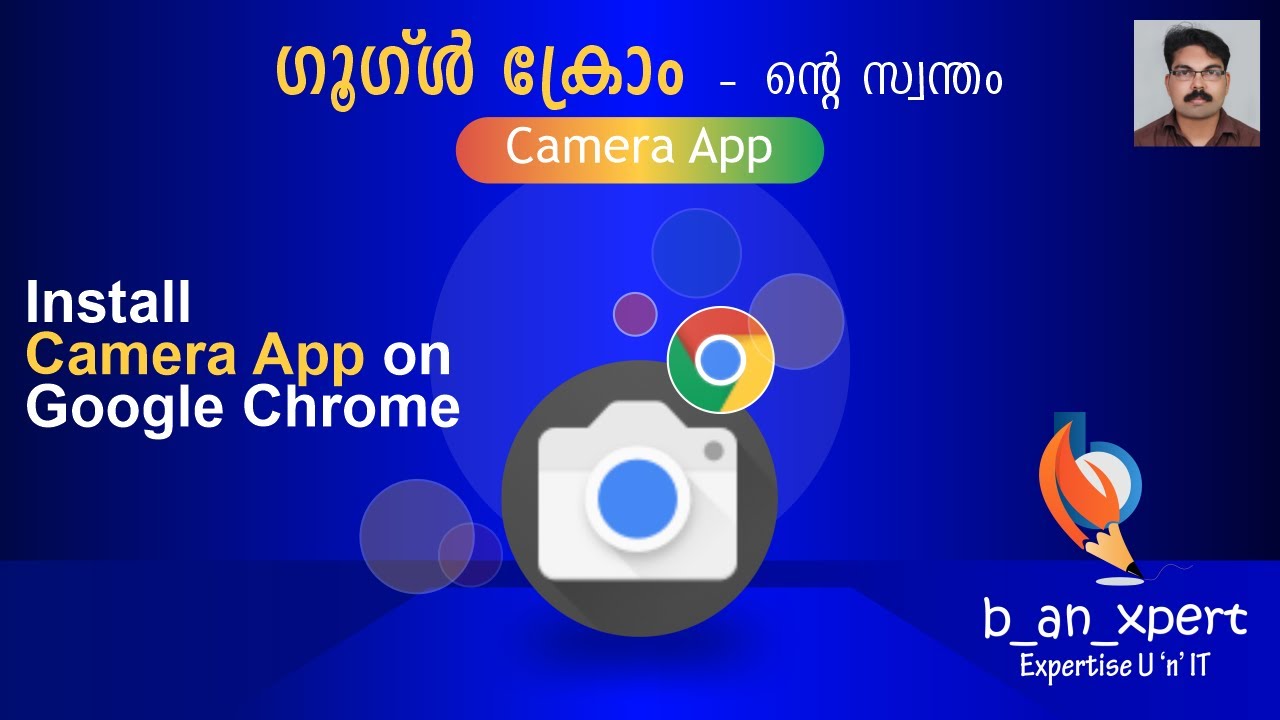 Google Chrome Camera App Complete Reference b_an_xpert Ranjith