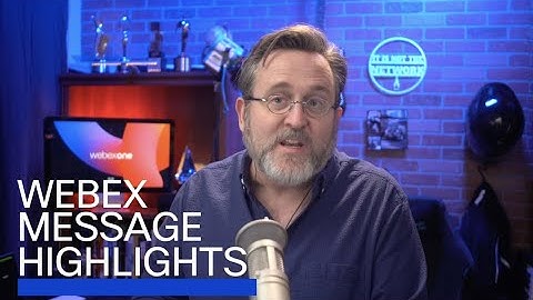 Webex Message Highlights