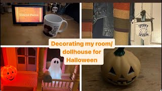 Decorating my room/ dollhouse for Halloween