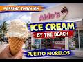 Aldo’s Ice Cream Puerto Morelos 🇲🇽 Beachside Treat
