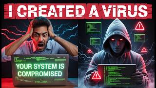 What Happens When You Create a Virus?