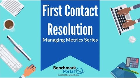 First Contact Resolution | Managing Metrics