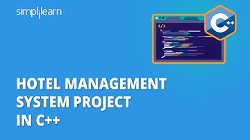 Project In C++ | Hotel Management System Project In C++ | C++ Projects For Beginners | Simplilearn