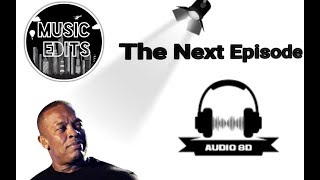 Dr. Dre- The Next Episode (San Holo Remix) [8D AUDIO]