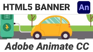 Adobe Animate CC 2022 + Adobe Illustator CC - HTML5 animated banner