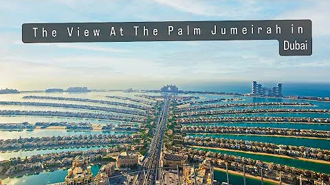 The View at The Palm Dubai: Exploring the Spectacular Observation Deck