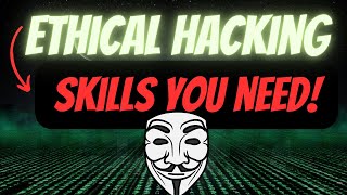 The Skills It ACTUALLY takes to become an Ethical Hacker!