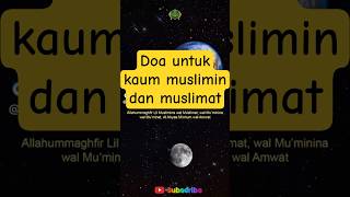 doa muslimin dan muslimat. baca doa ini agar mendapat ridho Allah. #doa#doamustajab#doakaummuslim
