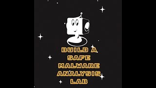 Building a Malware Analysis Lab - 01