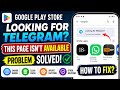 Play Store Looking for Telegram?This app isn't available problem |Telegram this page isn't available