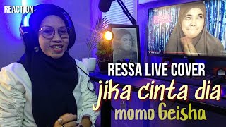Ressa live cover jika cinta dia Momo Geisha | reaction