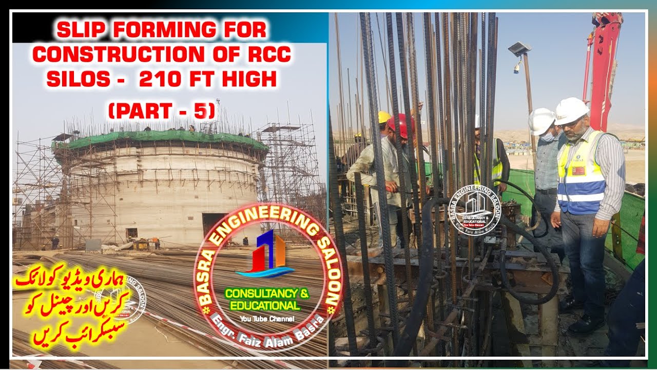 Slip Form Construction of 210 ft. High CF Silo (Part -5) || Engr. F A Basra