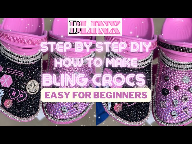 DIY CUSTOM GLAM CROCS- HOW TO BLING YOUR CROCS WITH KAWAII CHARMS & JIBBITZ  , RHINESTONES & PEARLS 