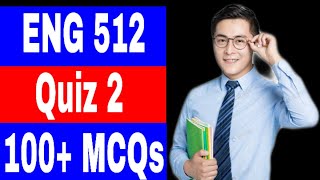 ENG 512 Quiz 2 Solved / Correct Solution π― / 100+ MCQs / Vu Solved quiz 2 / Vu Quiz 2 Solution