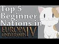 Top 5 Best Beginner Nations In EUIV 