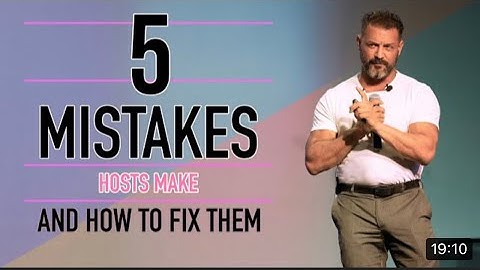 The Five Most Common Mistakes Hosts Are Making