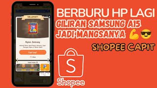 BERBURU HP SAMSUNG A15 DI MESIN PREMIUM SHOPEE CAPIT TAPI MALAH DAPAT KOIN SHOPEE YANG BANYAK