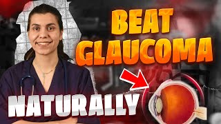 Natural Ways to Prevent and Treat Glaucoma