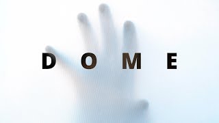 Dome (Audio)