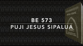 BE 573 Puji Jesus Sipalua - Buku Ende