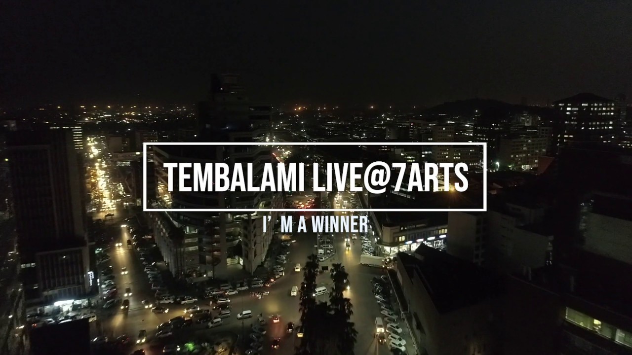 Tembalami  Im a winner live7arts